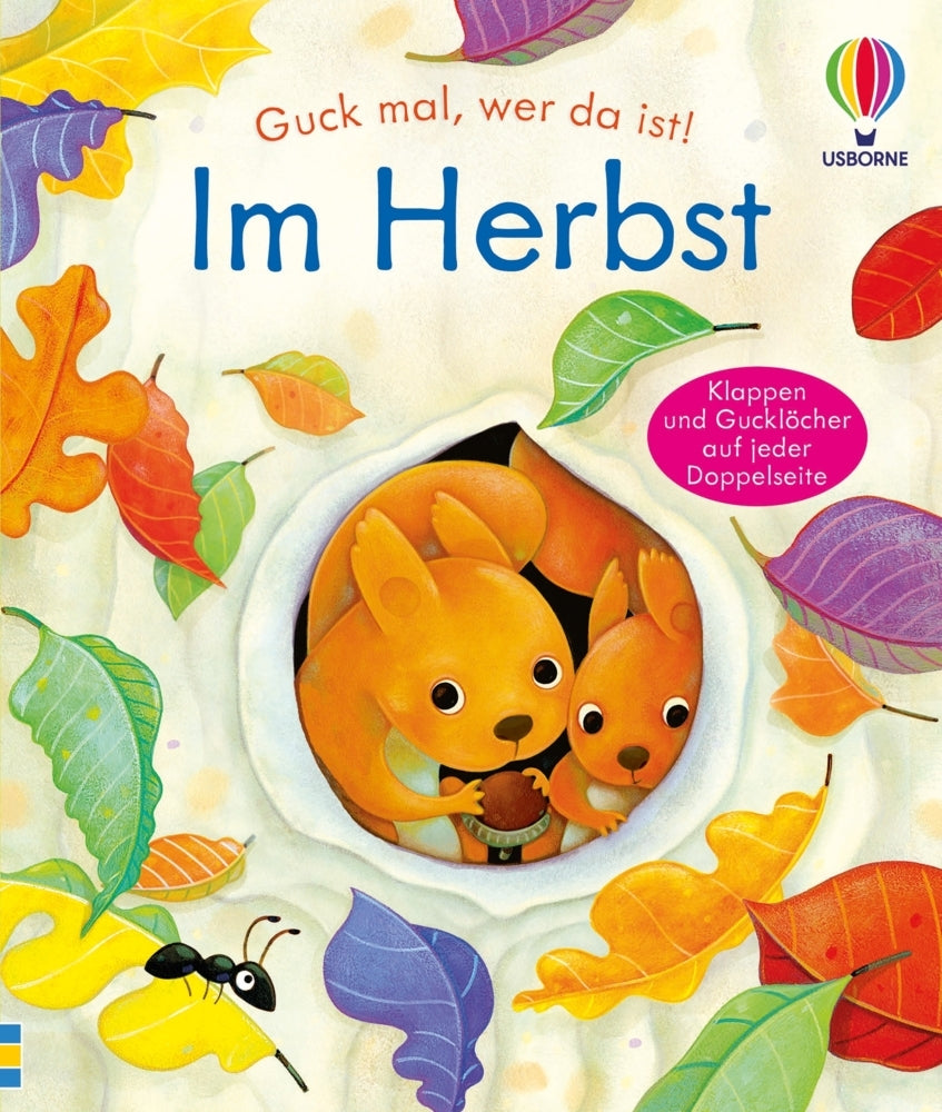 Guck mal, wer da ist! Im Herbst (Anna Milbourne)