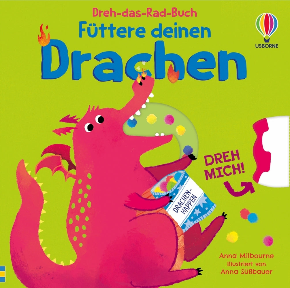 Dreh-das-Rad-Buch: Füttere deinen Drachen (Anna Milbourne)