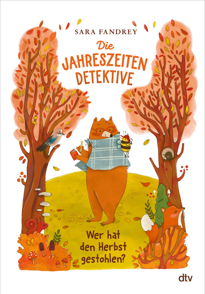 Die Jahreszeiten-Detektive - Wer hat den Herbst gestohlen? (Sara Fandrey)