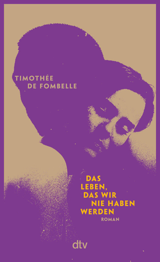Das Leben, das wir nie haben werden (Timothée De Fombelle)