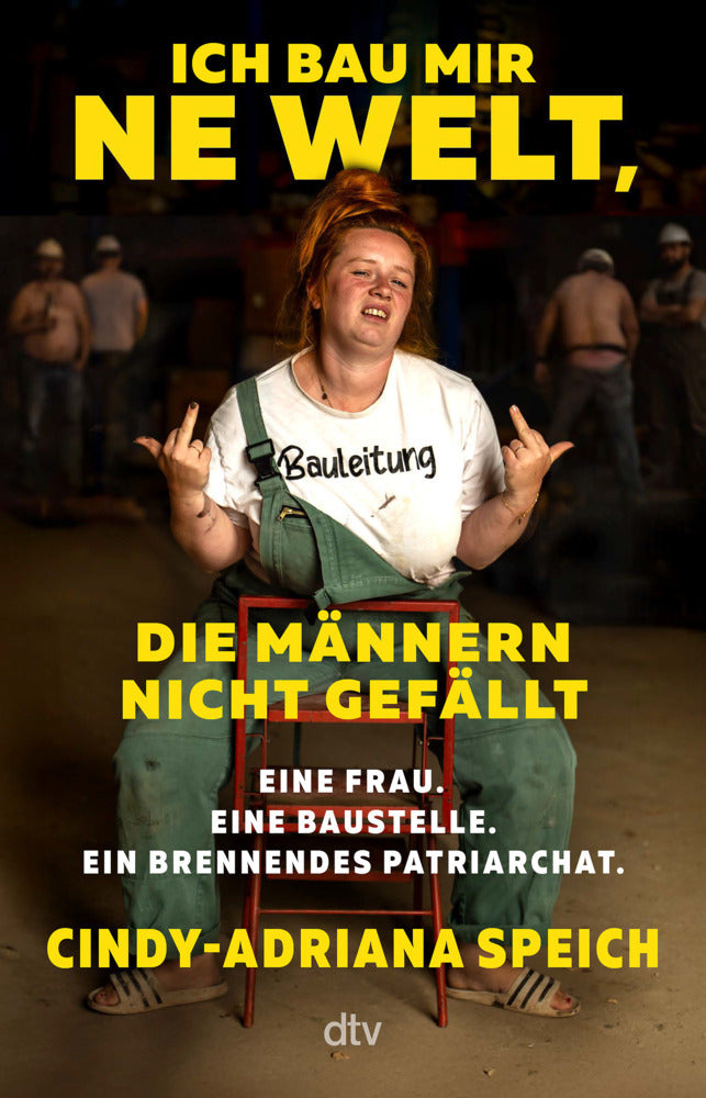 Ich bau mir 'ne Welt, die Männern nicht gefällt (Cindy-Adriana Speich)