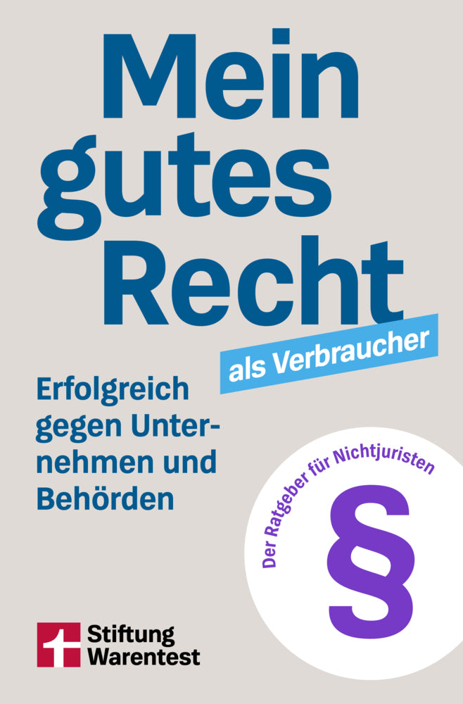Mein gutes Recht als Verbraucher (Werner Siepe)