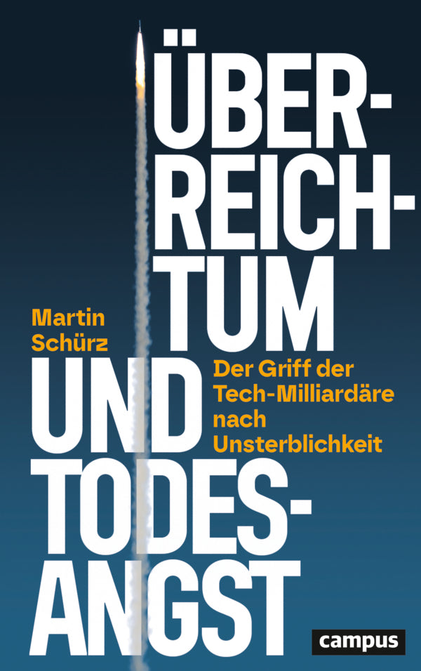 Überreichtum und Todesangst (Martin Schürz)