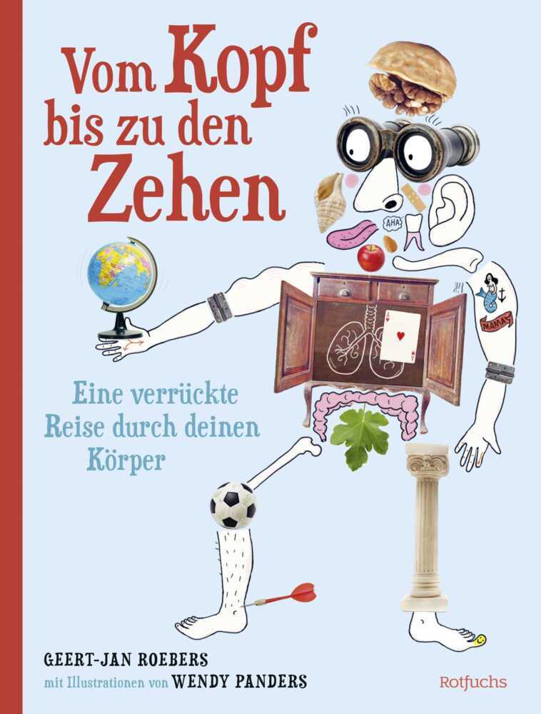Vom Kopf bis zu den Zehen - Eine verrückte Reise durch deinen Körper (Geert-Jan Roebers)