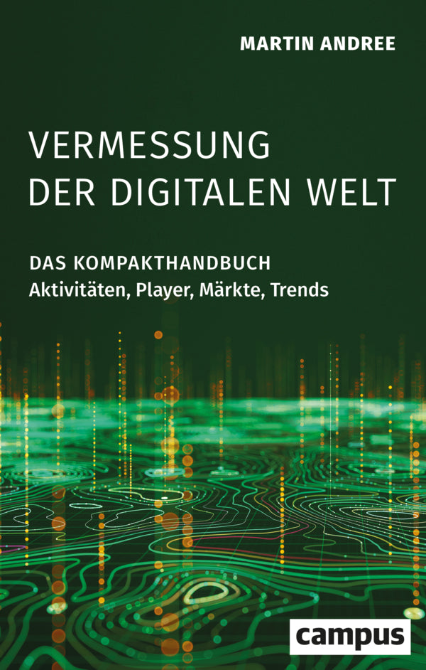 Vermessung der digitalen Welt (Martin Andree)
