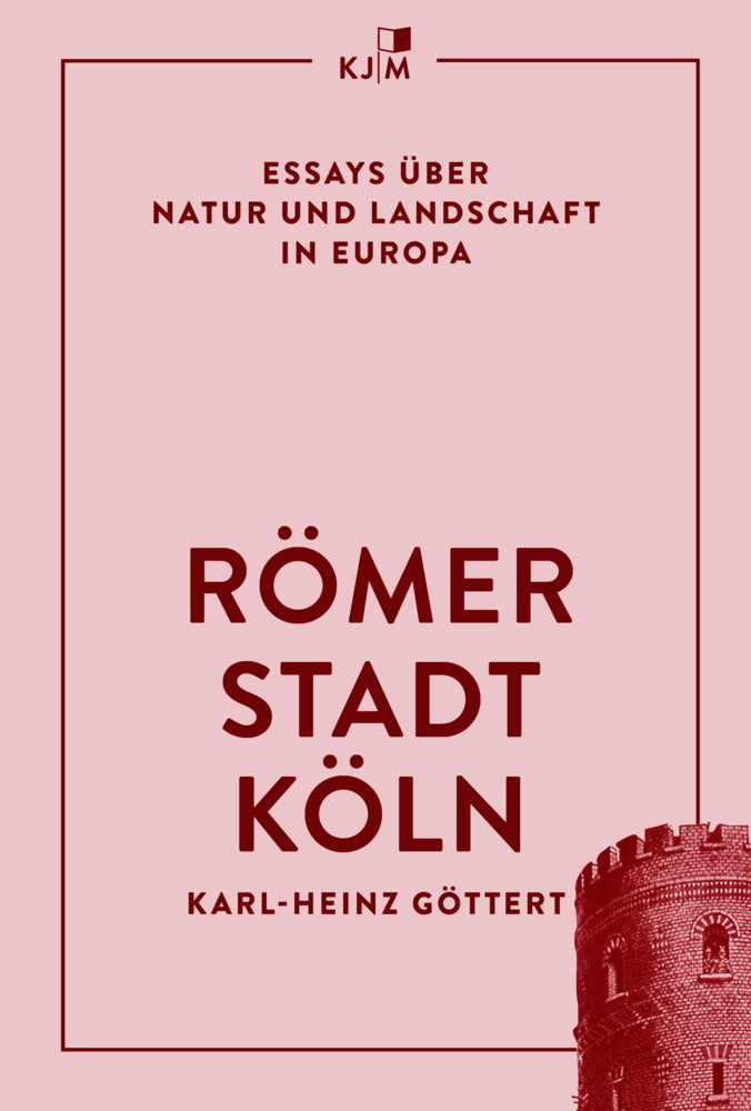 Römerstadt Köln (Karl-Heinz Göttert)