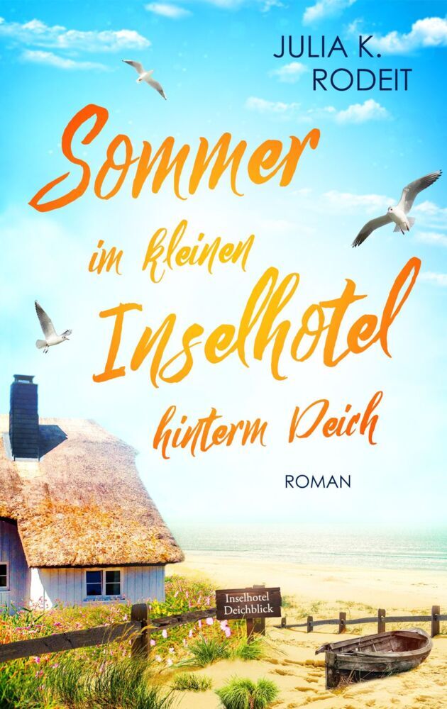 Sommer im kleinen Inselhotel hinterm Deich (Julia K. Rodeit)
