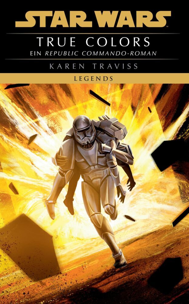 Star Wars: Republic Commando - True Colors (Neuausgabe) (Karen Traviss)