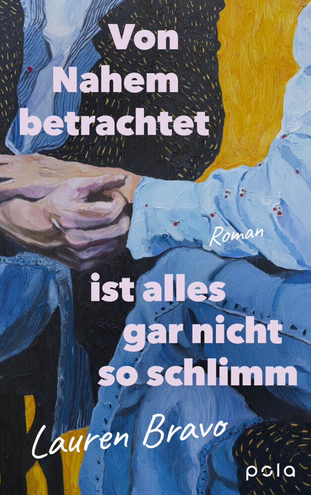 Von Nahem betrachtet ist alles gar nicht so schlimm (Lauren Bravo)