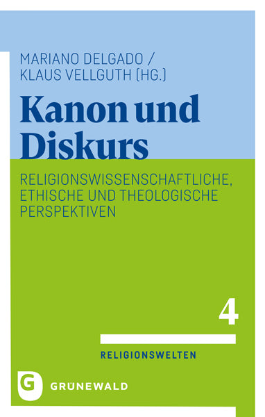 Kanon und Diskurs (Mariano Delgado)