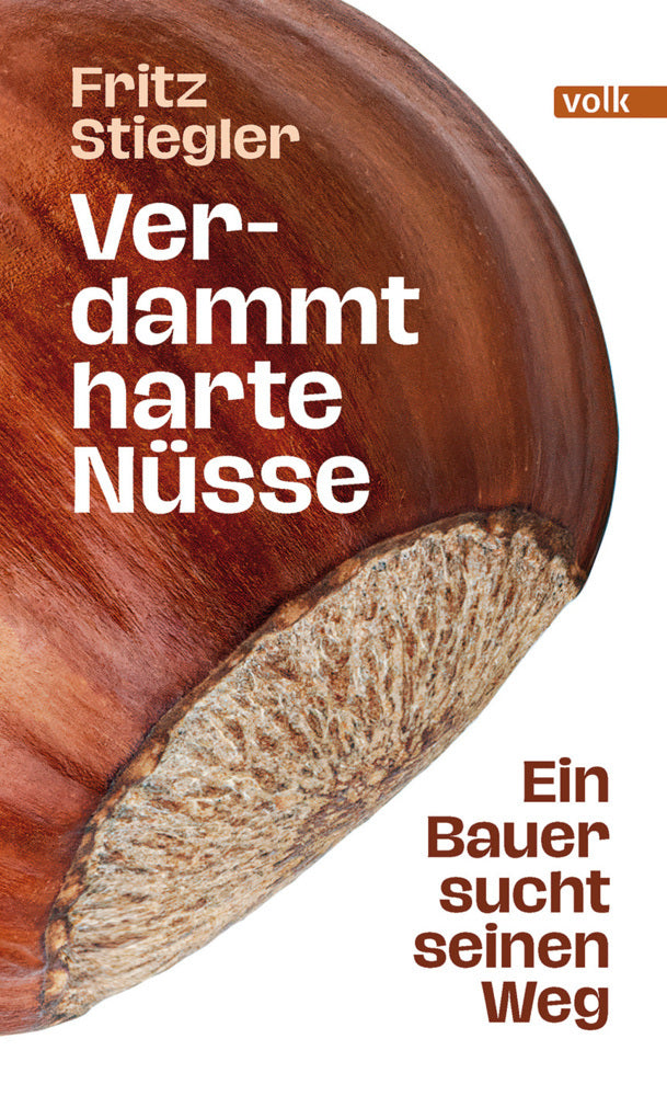 Verdammt harte Nüsse (Fritz Stiegler)