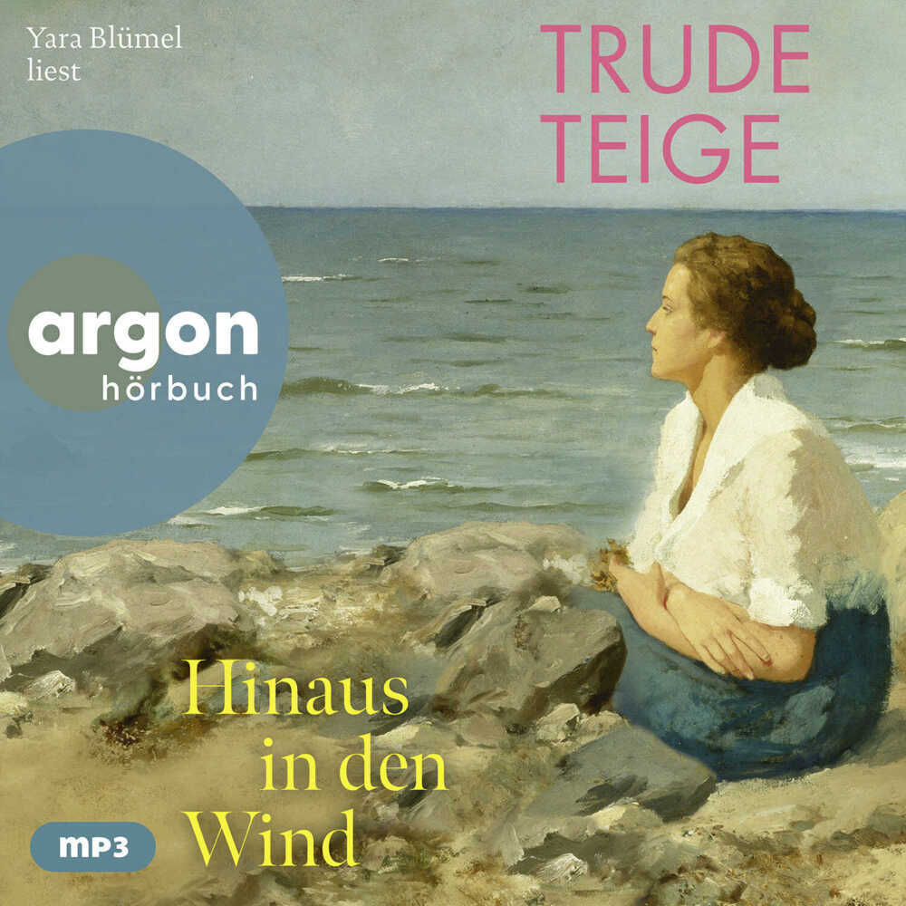 Hinaus in den Wind, 1 Audio-CD, 1 MP3 (Trude Teige)