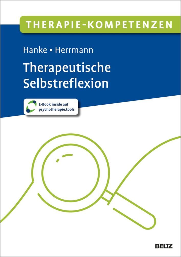 Therapie-Kompetenzen Therapeutische Selbstreflexion (Theresa Sophie Hanke)