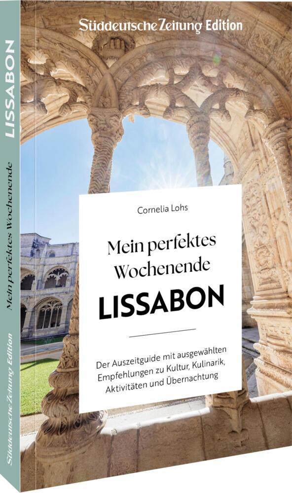Mein perfektes Wochenende Lissabon (Cornelia Lohs)