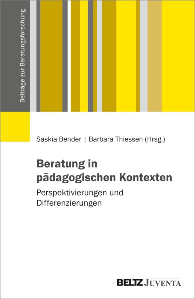 Beratung in pädagogischen Kontexten (Saskia Bender)