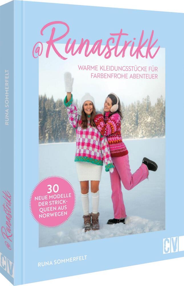 Runastrikk: Warme Kleidungsstücke für farbenfrohe Abenteuer (Runa Sommerfelt)