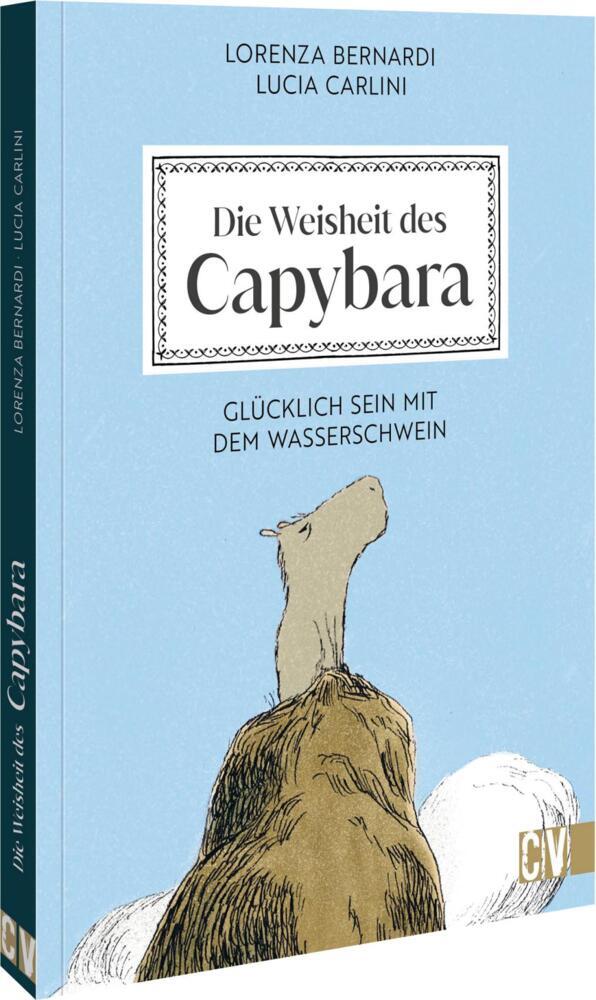 Die Weisheit des Capybara (Lorenza Bernardi)