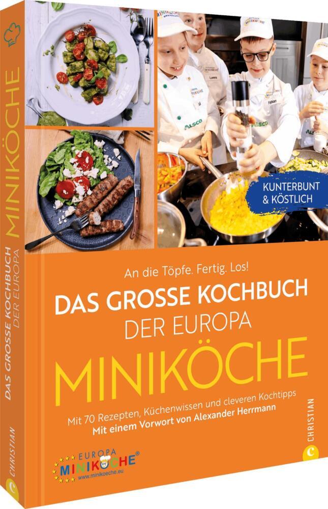 An die Töpfe. Fertig. Los! Das große Kochbuch der Europa Miniköche (Ulrike Rausch-Rieß)