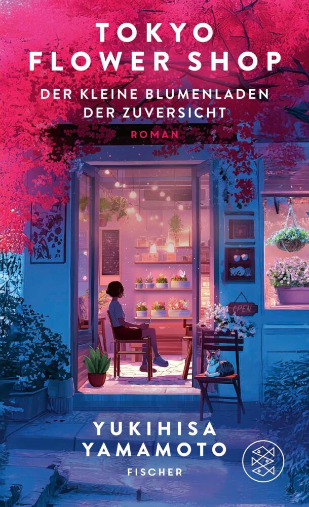 Tokyo Flower Shop - Der kleine Blumenladen der Zuversicht (Yukihisa Yamamoto)