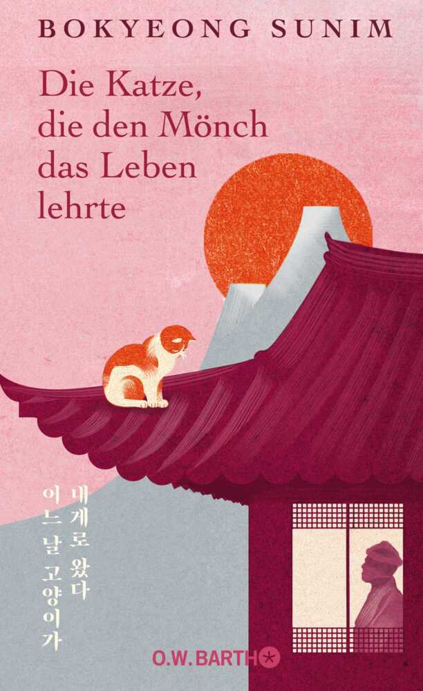Die Katze, die den Mönch das Leben lehrte (Bokyeong Sunim)