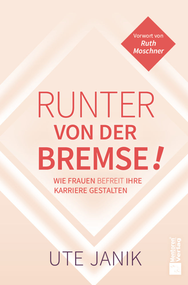Runter von der Bremse! (Ute Janik)