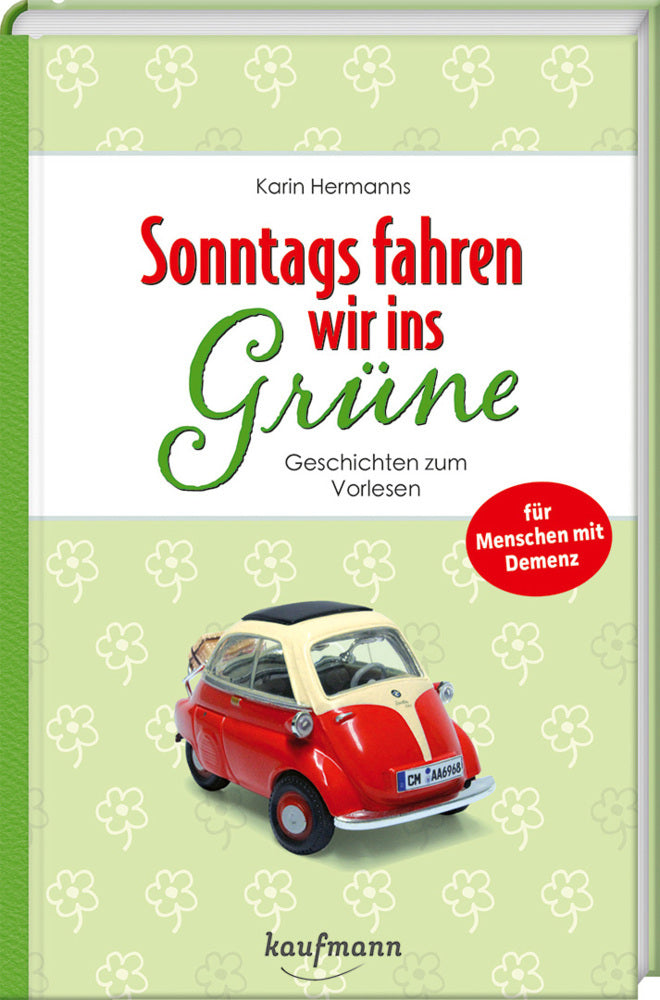 Sonntags fahren wir ins Grüne (Karin Hermanns)