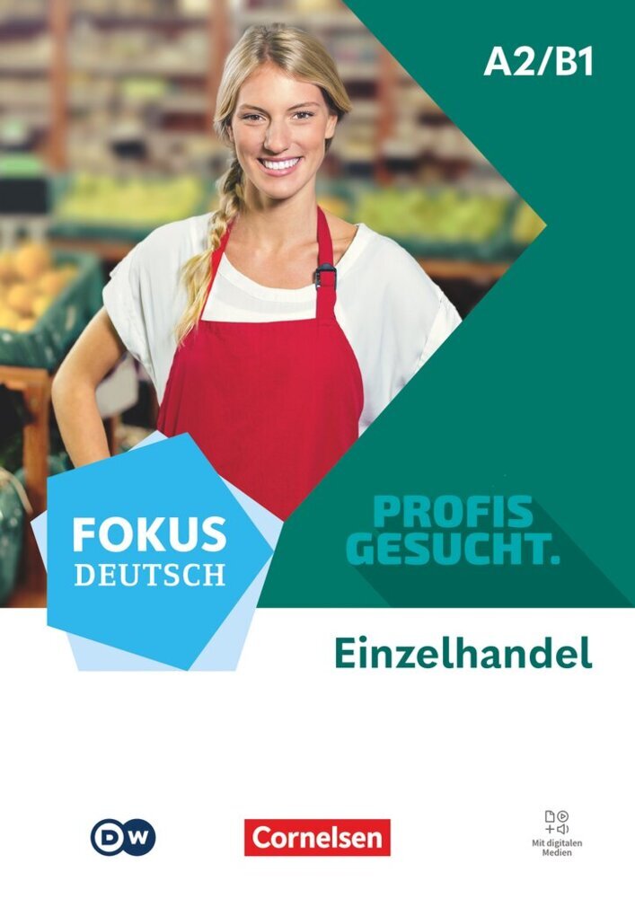 Fokus Deutsch - Profis gesucht - A2/B1 (Anne Sass)