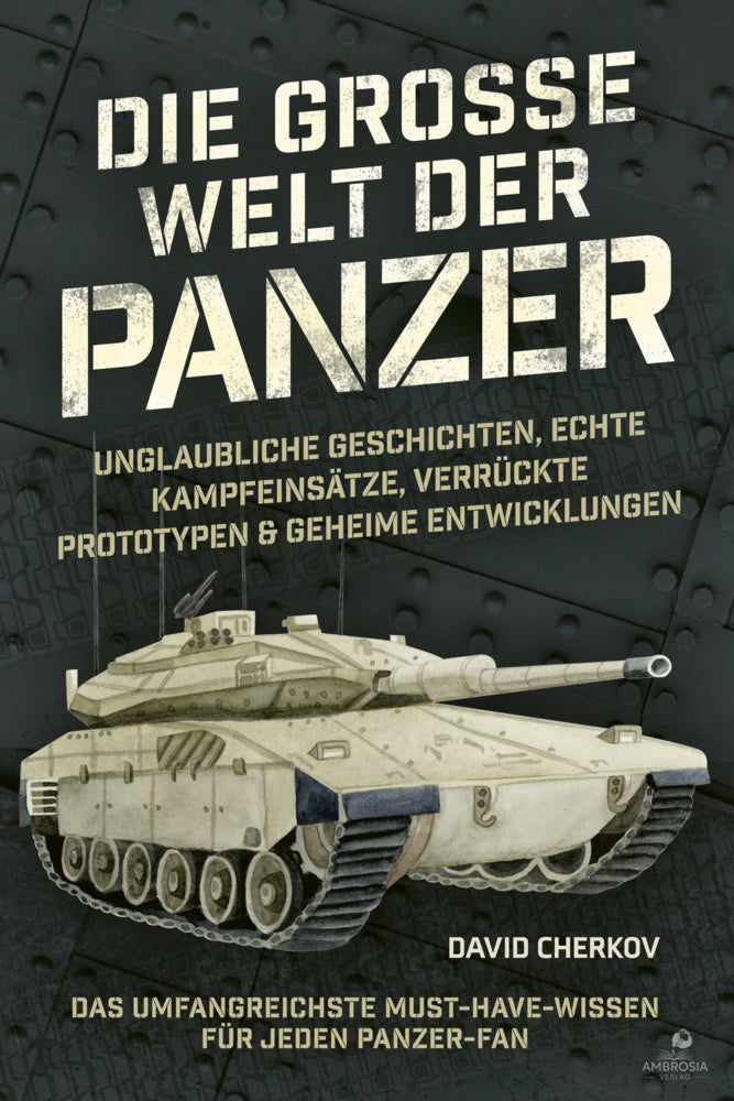 Die große Welt der Panzer (Karl-Ludwig Stahlmann)
