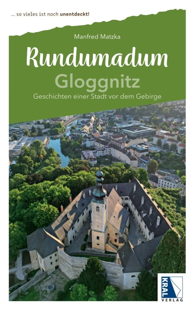 Rundumadum: Gloggnitz (Manfred Matzka)