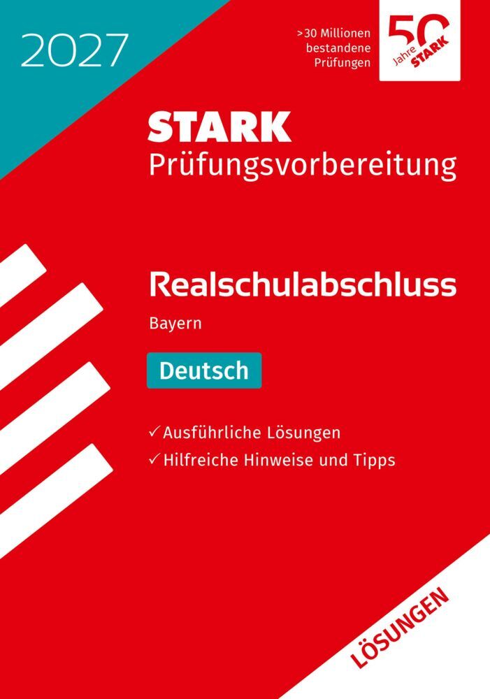 STARK Lösungen zu Deutsch - Realschulabschluss 2027 Bayern - Prüfungsvorbereitung inkl. Basistraining