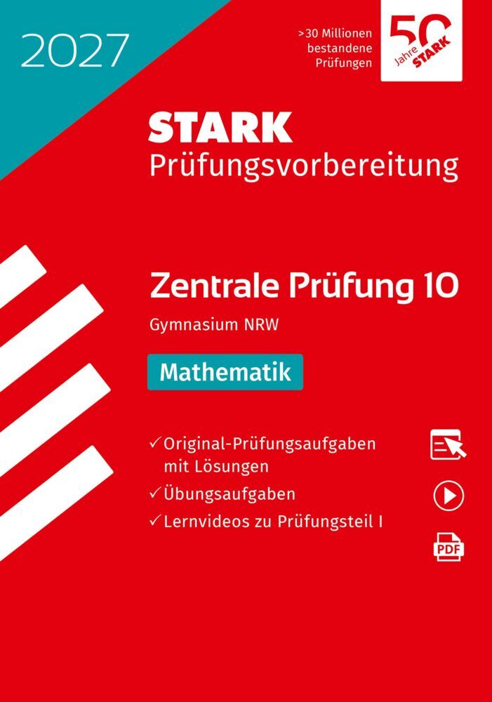 STARK Mathematik 10. Klasse - Zentrale Prüfung (ZP10) Gymnasium 2027 NRW - Prüfungsvorbereitung, m. 1 Buch, m. 1 Beilage