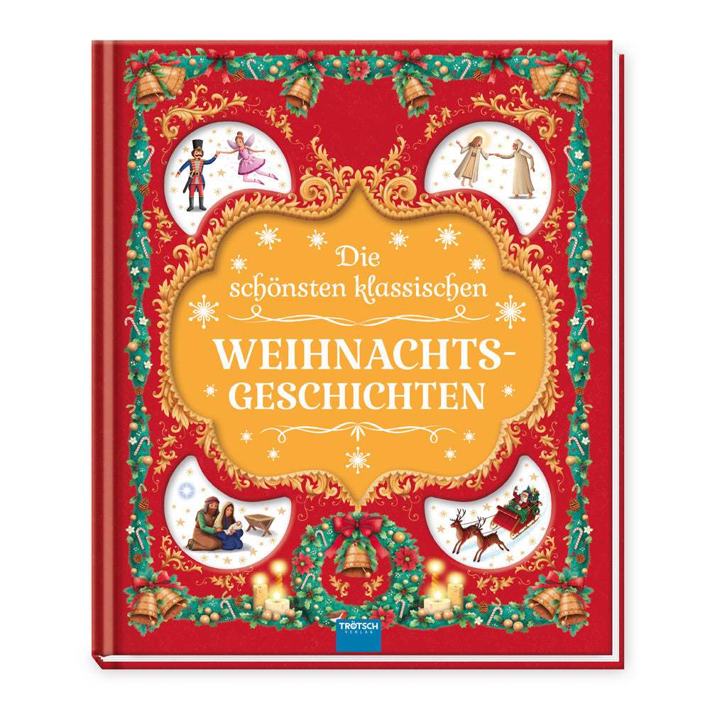 TRÖTSCH -Geschichtenbuch Die schönsten klassischen Weihnachtsgeschichten| Ab 3 Jahren (Trötsch Verlag Gmbh & Co.Kg)