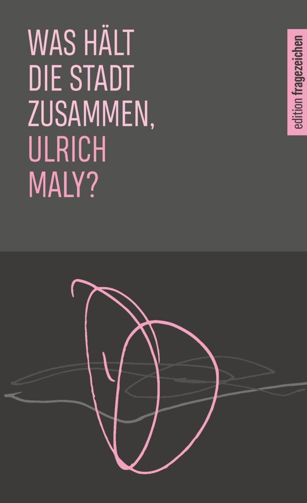 Was hält die Stadt zusammen, Ulrich Maly? (Ulrich Maly)