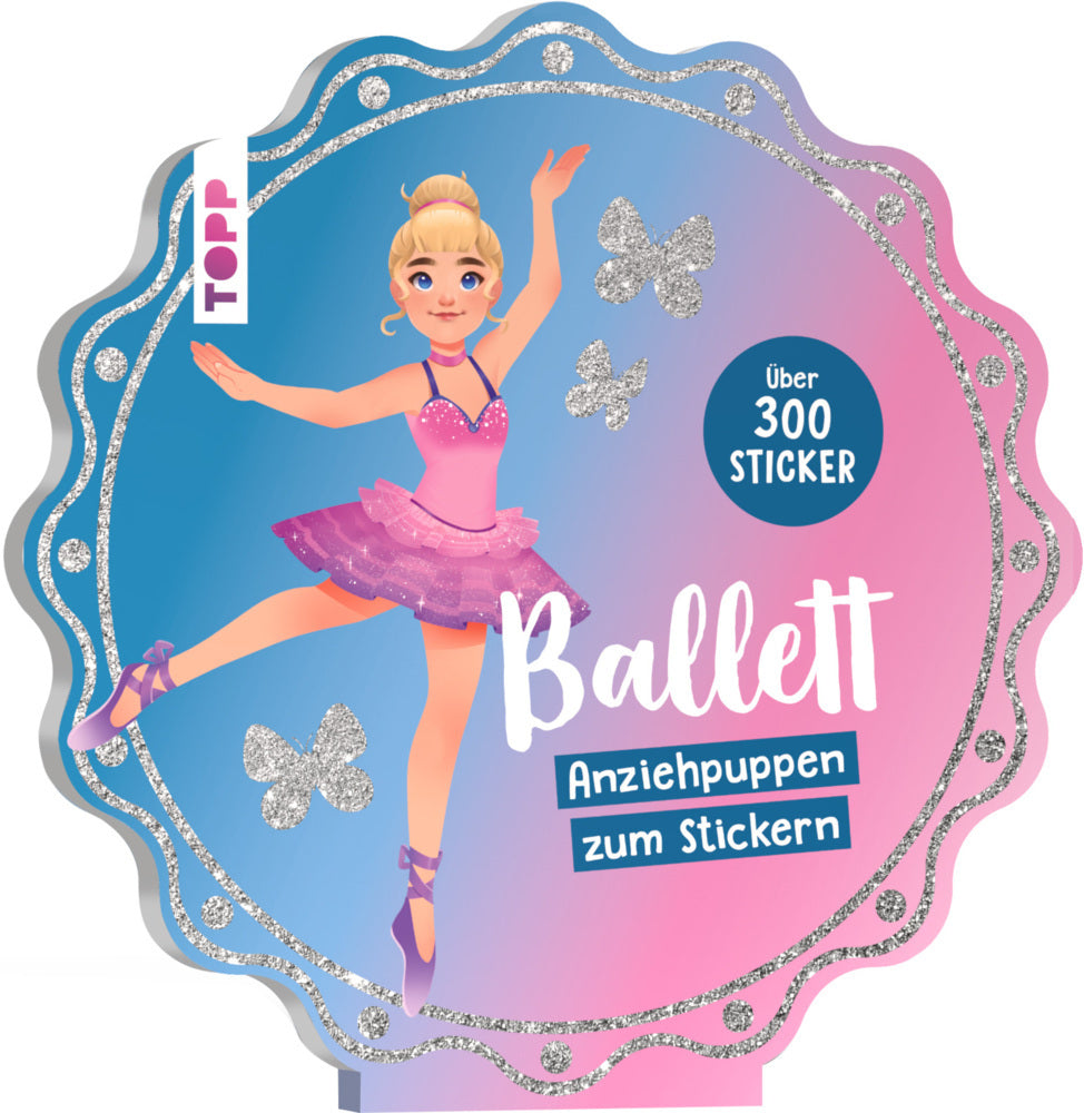 Stickerbuch: Anziehpuppen zum Stickern. Ballett (Lena Dick)