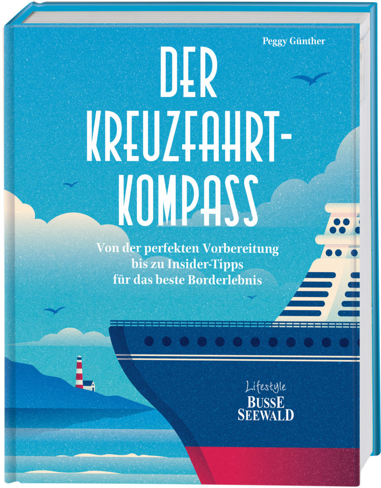 Der Kreuzfahrt-Kompass (Peggy Günther)