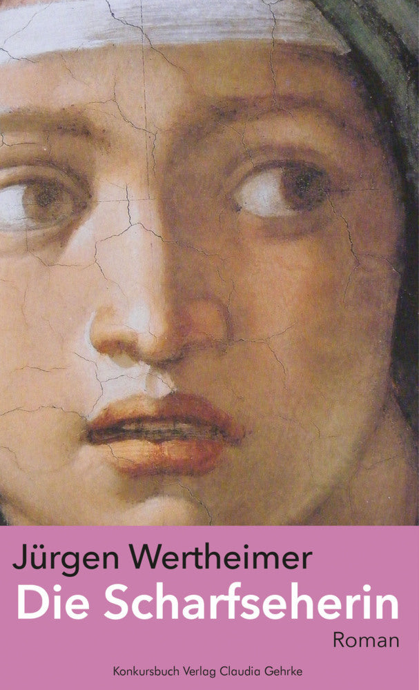 Die Scharfseherin (Jürgen Wertheimer)