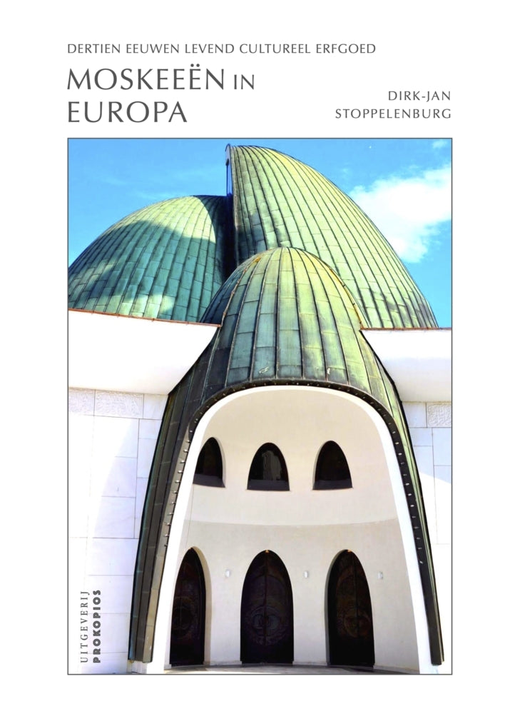 Moskeeën in Europa (Dirk-Jan Stoppelenburg)