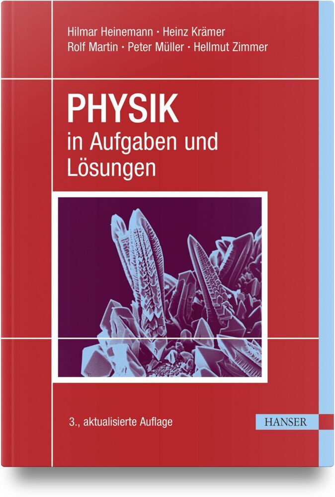 PHYSIK in Aufgaben und Lösungen (Hilmar Heinemann)