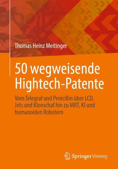 50 wegweisende Hightech-Patente (Thomas Heinz Meitinger)