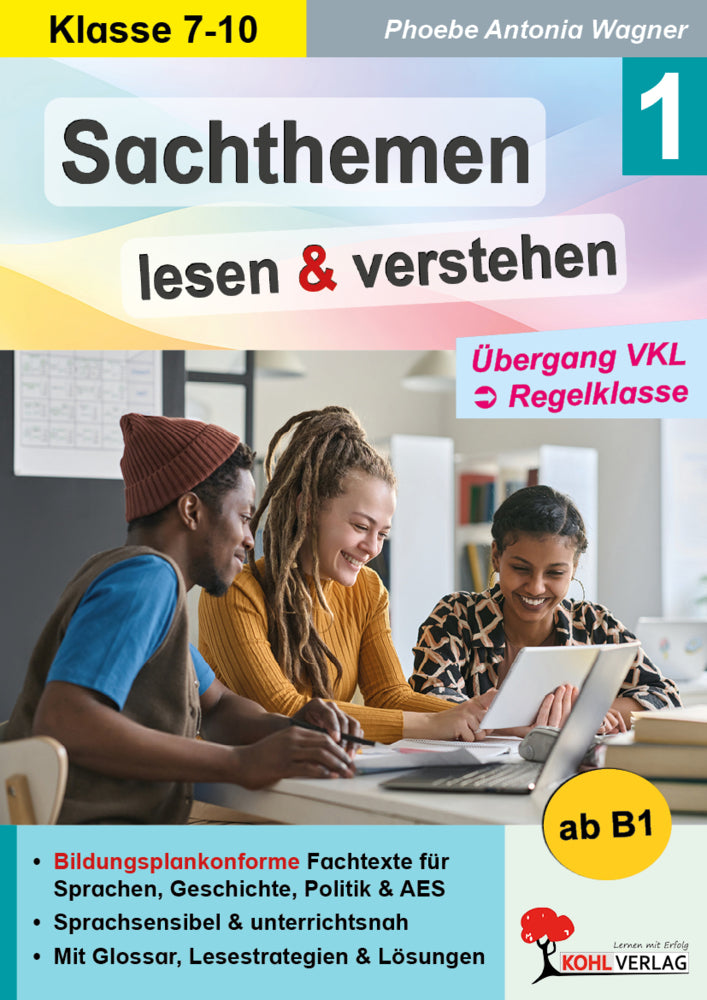 Sachthemen lesen und verstehen / Band 1: Übergang VKL zur Regelklasse (Phoebe Antonia Wagner)