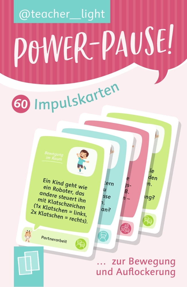 Power-Pause! 60 Impulskarten zur Bewegung und Auflockerung (Teacher__Light)
