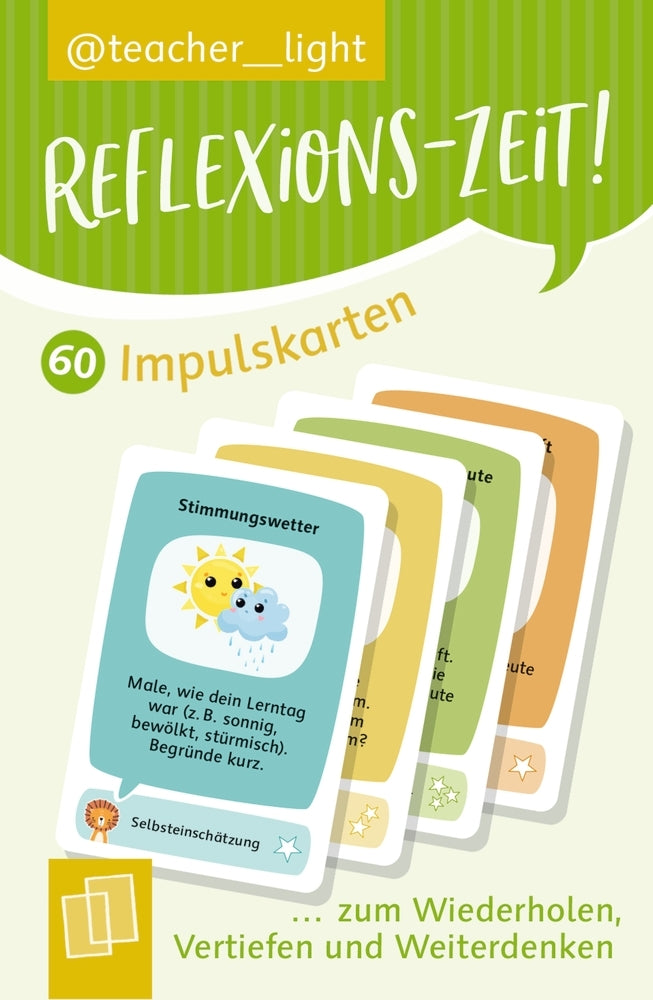 Reflexions-Zeit! 60 Impulskarten zum Wiederholen, Vertiefen und Weiterdenken (Teacher__Light)