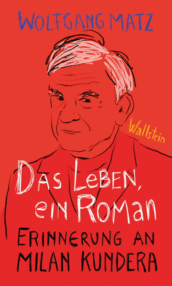 Das Leben, ein Roman (Wolfgang Matz)
