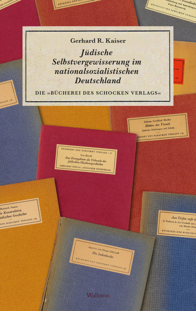 Jüdische Selbstvergewisserung im nationalsozialistischen Deutschland (Gerhard R. Kaiser)