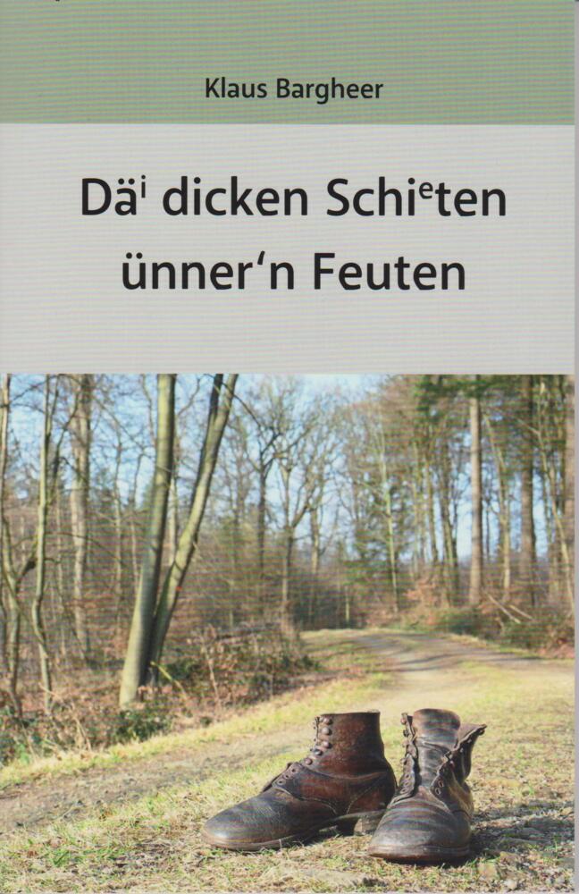 Däi dicken Schieten ünner*n Feuten (Klaus Bargheer)