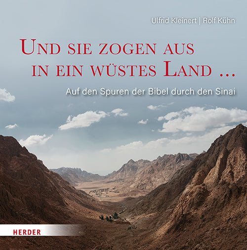 Und sie zogen aus in ein wüstes Land ... (Ulfrid Kleinert)
