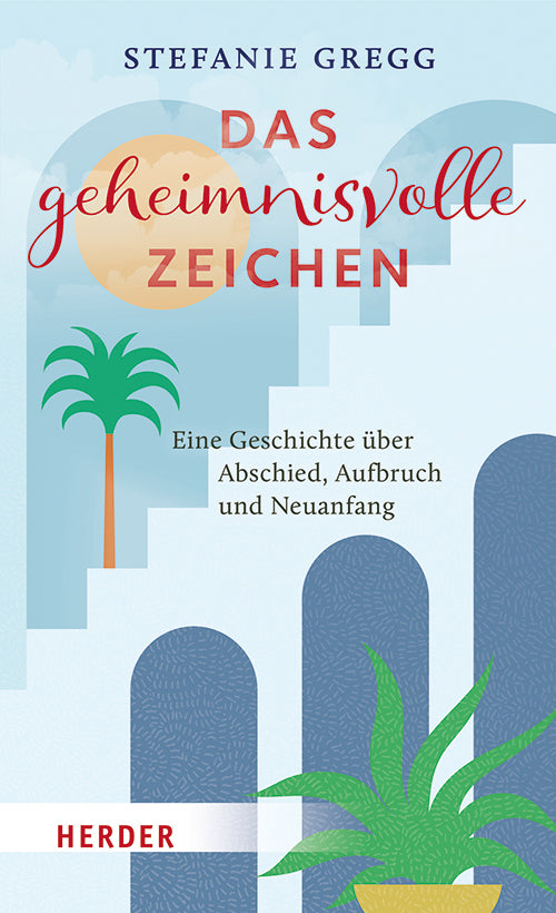 Das geheimnisvolle Zeichen (Stefanie Gregg)
