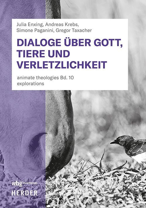 Dialoge über Gott, Tiere und Verletzlichkeit (Julia Enxing)