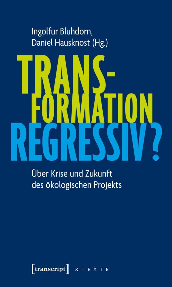 Transformation regressiv? (Ingolfur Blühdorn)