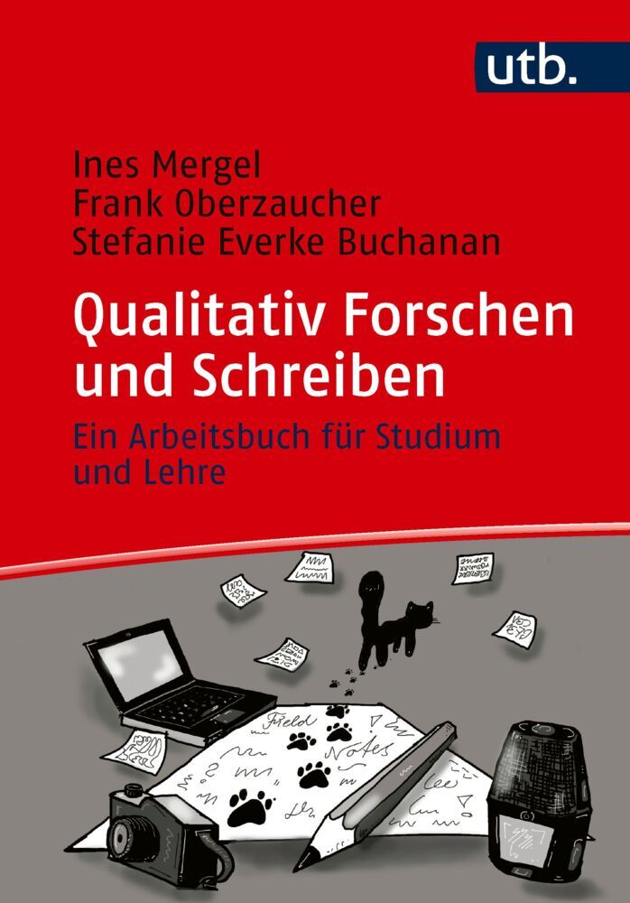 Qualitativ Forschen und Schreiben (Ines Mergel)